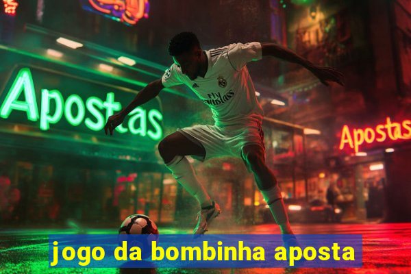 jogo da bombinha aposta